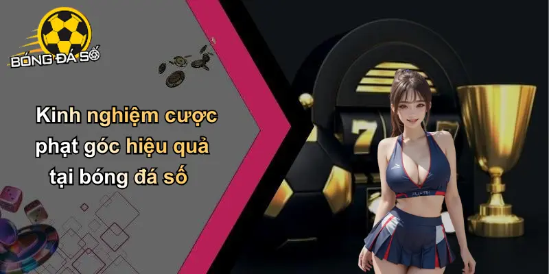 Cược Phạt Góc