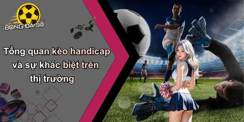 Kèo Handicap