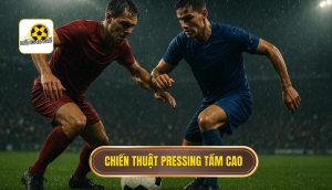 Chiến thuật pressing tầm cao