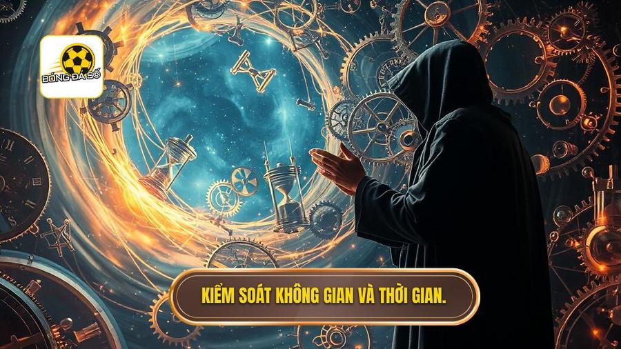 1. Kiểm soát không gian và thời gian.