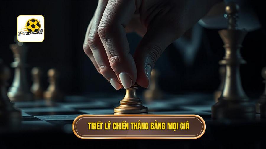 Triết lý cốt lõi: Chiến thắng bằng mọi giá