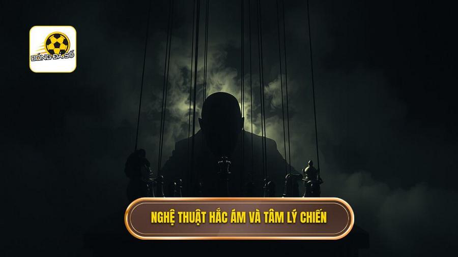 Nghệ thuật "Hắc ám" và tâm lý chiến